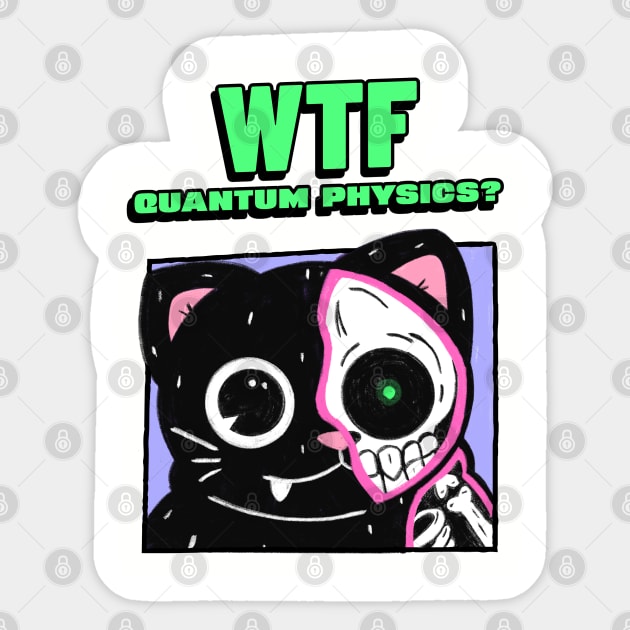 WTF Quantum Physics Sticker by Stylecombinator